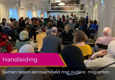 Samen tegen Eenzaamheid met oudere migranten